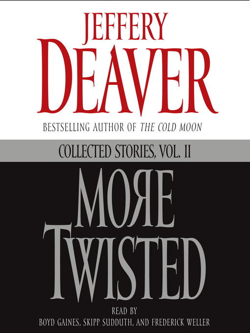 Title details for More Twisted by Jeffery Deaver - Wait list